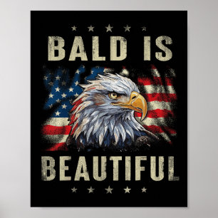 Póster El Calvo Es Hermoso Ame Del Día De La Independenci