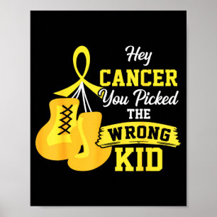 Póster El cáncer escogió al niño equivocado cáncer infant
