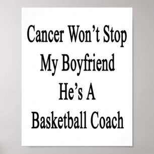Póster El cáncer no detendrá a mi novio es un básquetbol 