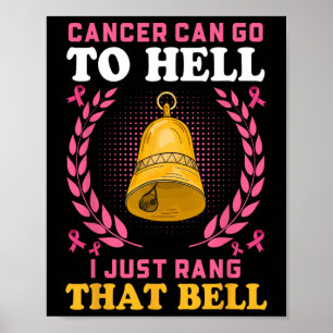 Póster El Cáncer Puede Ir Al Infierno. Sólo Arruiné Esa C