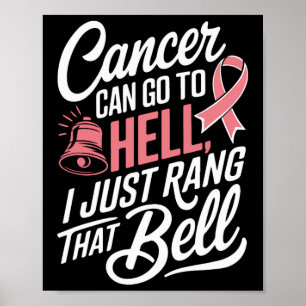 Póster El Cáncer Puede Ir Al Infierno. Sólo Arruiné Ese B