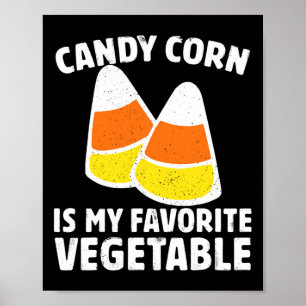 Póster El Candy Corn Es Mi Salón De Retro Vegetales Favor