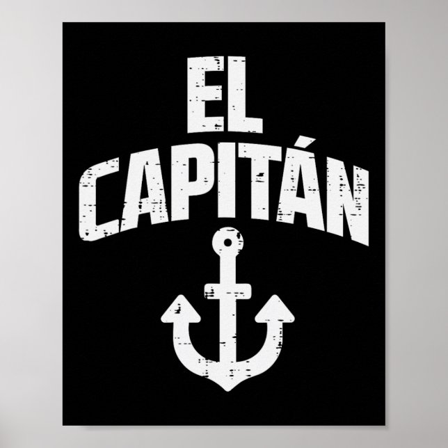 Póster El Capitan Anchor Boat Owner Captain Yacht Ship Cr (Frente)