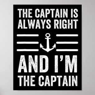 Póster El Capitán Siempre Tiene Razón Y Yo Soy El Capitán