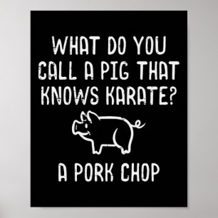 Póster El cerdo sabe Karate Chuleta de cerdo divertido ce