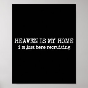 Póster El cielo es mi hogar estoy reclutando Fe Cristiana