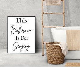 Póster El Cuarto De Baño Es Para Cantar El Baño Pared Art