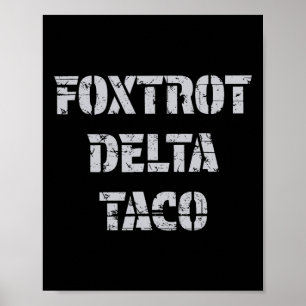 Póster El Delta Taco Trump de Foxtrot siempre se muerde