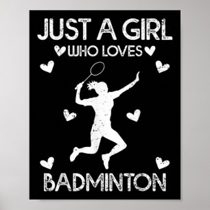 Póster El deporte de Badminton Lover Tee Un Chica que ama