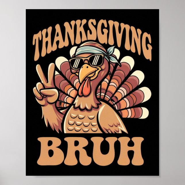 Póster El día de Acción de Gracias Bruh Funny Turkey Fall (Frente)