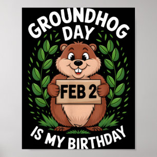 Póster El Día de la Marmota Es Mi Cumpleaños Nacido En El