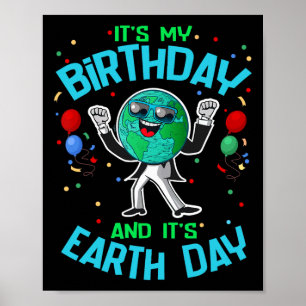 Póster El Día De La Tierra Es Mi Cumpleaños Día 22 De Abr