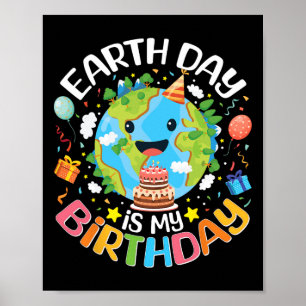 Póster El Día de la Tierra es mi cumpleaños Pro Environme