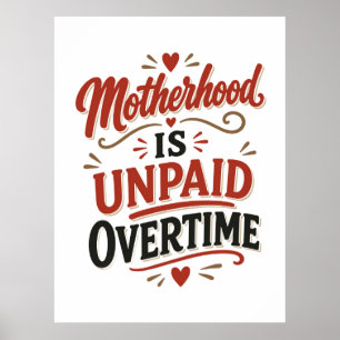 Póster El Día de las Madres es Horas Extra No Pagadas