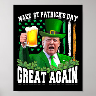 Póster El Día de San Patricio es genial otra vez, Trump