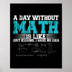 Póster El Día Sin Matemáticas Es Como Un Solo Secuestro,