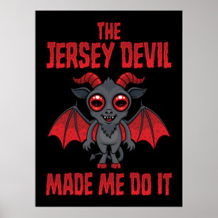 Póster El Diablo de Jersey Me Hizo Hacerlo