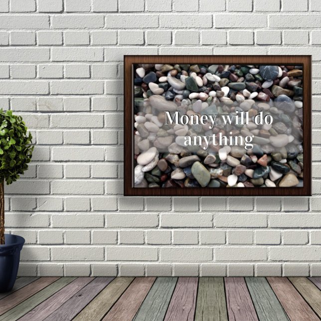 Póster El dinero hará cualquier poster motivador (Subido por el creador)