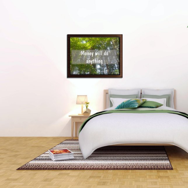 Póster El dinero hará lo que sea poster Inspirador (Subido por el creador)