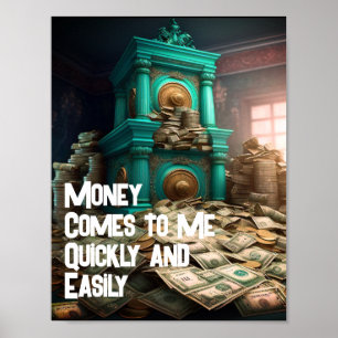 Póster El dinero me llega rápidamente a la afirmación de