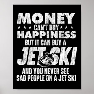 Póster El dinero no puede comprar la felicidad - Jet Ski 