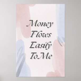 Póster El Dinero Se Fluye Fácilmente Para Mí