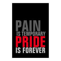 El dolor es el orgullo temporal es para siempre mo