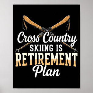 Póster El esquí de cross country es el plan de jubilación