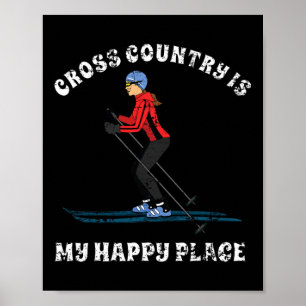 Póster El esquí de fondo es mi lugar feliz Camiseta para 