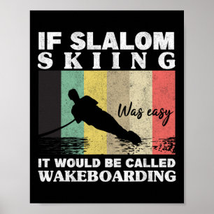 Póster El esquí slalom era fácil para los atletas de wake