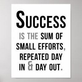 Póster El Éxito Es La Suma De Esfuerzos Pequeños