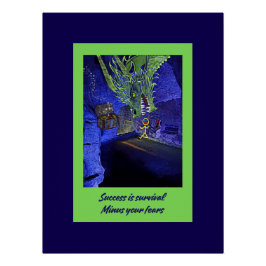 Póster El éxito es la supervivencia, menos tus temores.