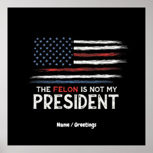 Póster El Felón No Es Mi Presidente En Contra Del Odio