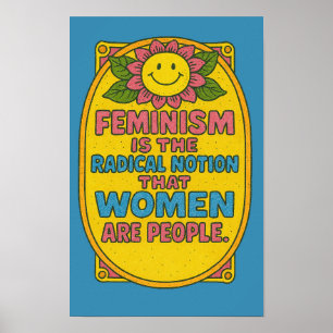 Póster El feminismo es la noción radical que citan las mu