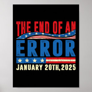 Póster El Fin De Un Error 20 De Enero De 2025 Trump Inaug