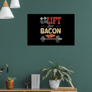 Póster El Fitness Se Levantará Para Bacon Bodybuilder Fun