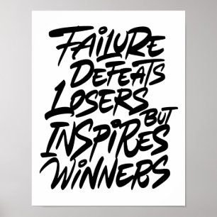 Póster El fracaso derrota a los perdedores pero inspira a