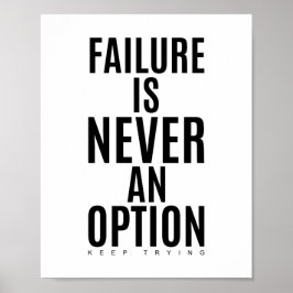 Póster El fracaso nunca es una opción | Cotización motiva