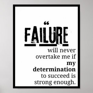Póster El fracaso nunca me superará si mi determinación