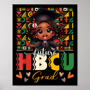 Póster El futuro del Hbcu Grad Melanin Chica negro negro 