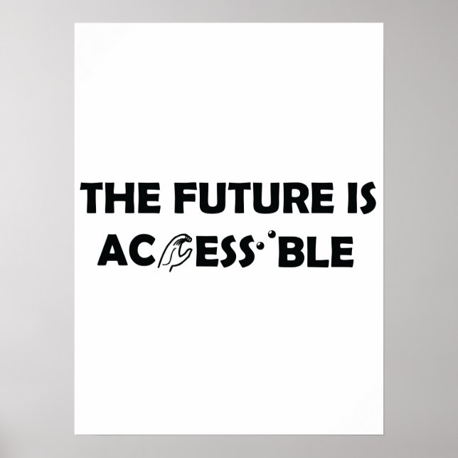 Póster El futuro es accesible el lenguaje de Rótulo ASL B (Frente)