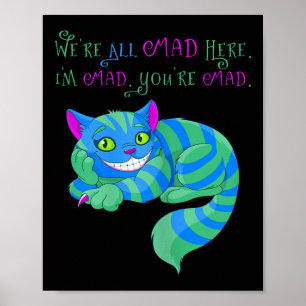 Póster El Gato De Cheshire Estuvo Loco Aquí Alicia En El