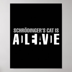 Póster El gato de Schrodinger está vivo y muerto.