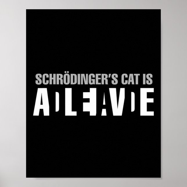 Póster El gato de Schrodinger está vivo y muerto. (Frente)