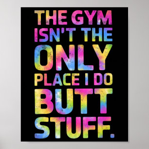 Póster El Gimnasio No Es Sólo El Lugar Que Hago, Sino Cos