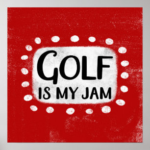 Póster El golf es mi Jam Poster Wall Art