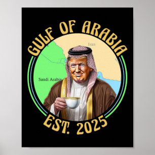 Póster El Golfo De Arabia Este 2025 Es Divertido Trump Vi