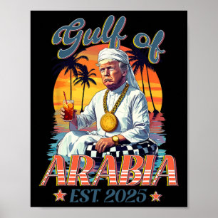 Póster El Golfo De Arabia Este 2025 Es Divertido Trump Vi