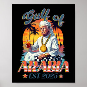 Póster El Golfo De Arabia Este 2025 Es Divertido Trump Vi