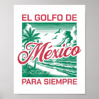 Póster El Golfo De México Para Siempre, Golfo De México E